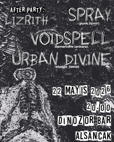 voidspell, Urban Divine, SPRAY & Lizrith @ Dinozor Bar