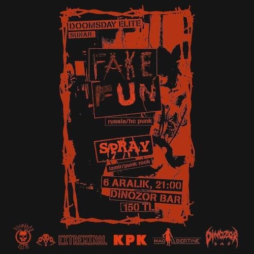 Fake Fun & SPRAY at Dinozor Bar